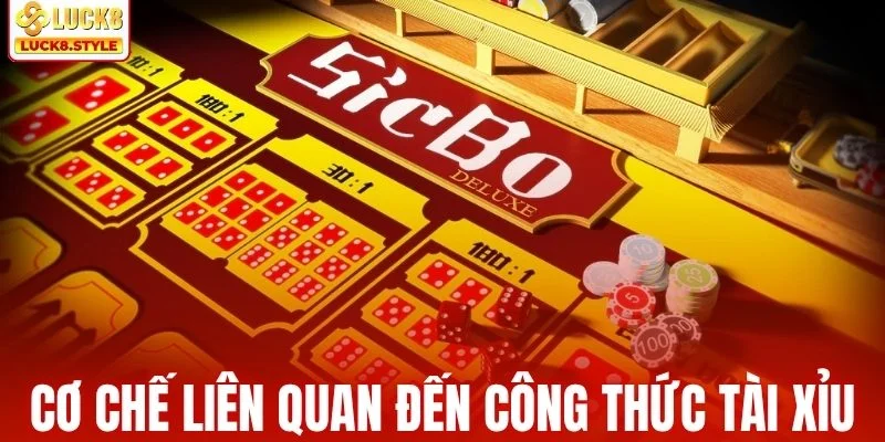 Cơ chế hoạt động liên quan đến công thức tài xỉu