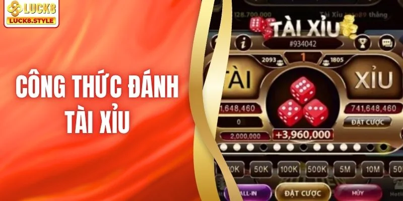 Công Thức Đánh Tài Xỉu - Mẹo Hay Giúp Bạn Thắng Nhanh