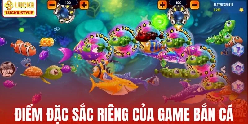 Những điểm đặc sắc riêng của game bắn cá