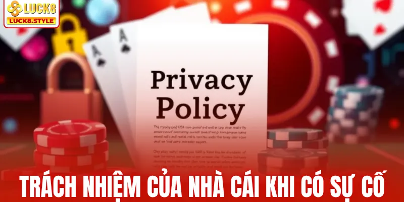 Trách nhiệm của nhà cái khi có sự cố